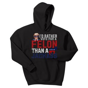 ID Rather Vote For A Felon Than A Jackass Kids Hoodie