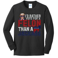 ID Rather Vote For A Felon Than A Jackass Kids Long Sleeve Shirt