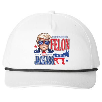 ID Rather Vote For A Felon Than A Jackass Trump America Snapback Five-Panel Rope Hat