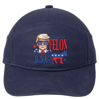 ID Rather Vote For A Felon Than A Jackass Trump America 7-Panel Snapback Hat