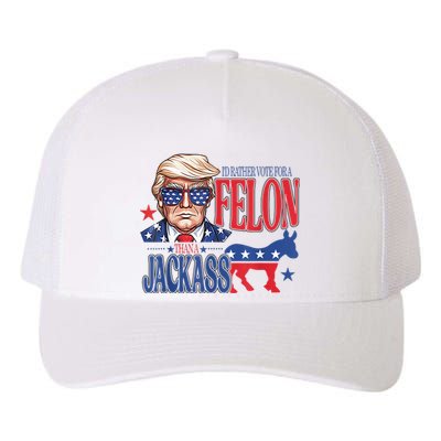 ID Rather Vote For A Felon Than A Jackass Trump America Yupoong Adult 5-Panel Trucker Hat