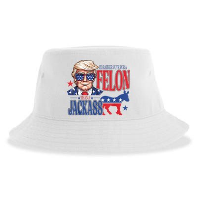 ID Rather Vote For A Felon Than A Jackass Trump America Sustainable Bucket Hat