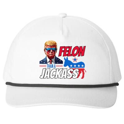 Id Rather Vote For A Felon Than A Jackass Snapback Five-Panel Rope Hat