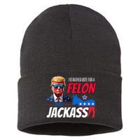 Id Rather Vote For A Felon Than A Jackass Sustainable Knit Beanie