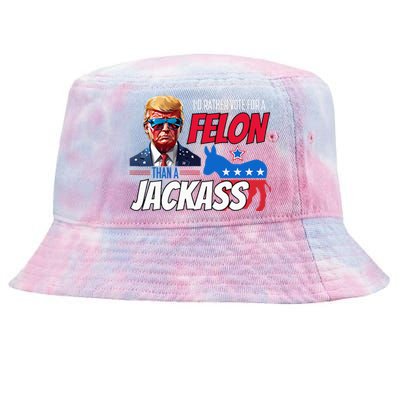 Id Rather Vote For A Felon Than A Jackass Tie-Dyed Bucket Hat