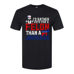 ID Rather Vote For A Felon Then For A Jackass Softstyle CVC T-Shirt