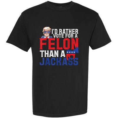 ID Rather Vote For A Felon Than A Jackass Trump America Garment-Dyed Heavyweight T-Shirt