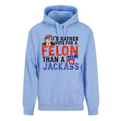 I’D Rather Vote For A Felon Than A Jack Ass Unisex Surf Hoodie