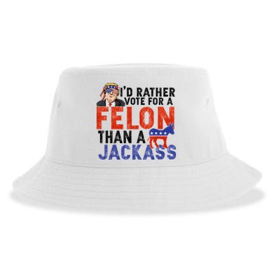 I’D Rather Vote For A Felon Than A Jack Ass Sustainable Bucket Hat