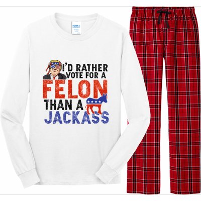 I’D Rather Vote For A Felon Than A Jack Ass Long Sleeve Pajama Set