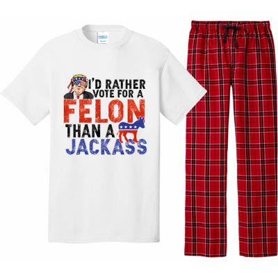 I’D Rather Vote For A Felon Than A Jack Ass Pajama Set