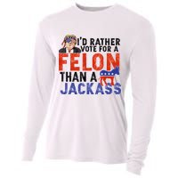 I’D Rather Vote For A Felon Than A Jack Ass Cooling Performance Long Sleeve Crew