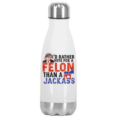 I’D Rather Vote For A Felon Than A Jack Ass Stainless Steel Insulated Water Bottle