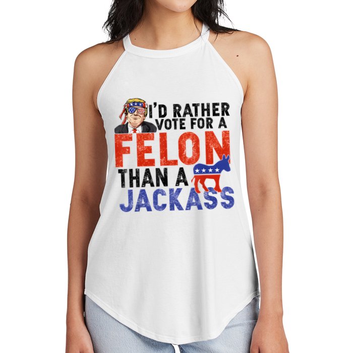 I’D Rather Vote For A Felon Than A Jack Ass Women's Perfect Tri Rocker Tank