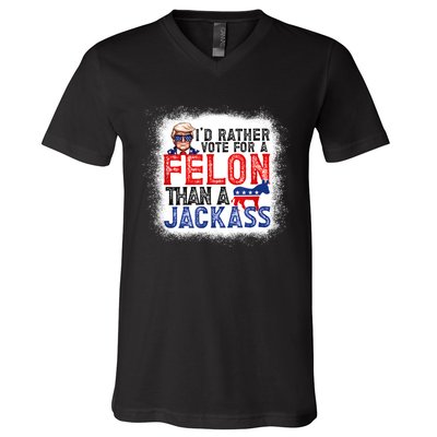 ID Rather Vote For A Felon Than A Jackass Trump America V-Neck T-Shirt