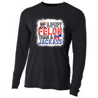 ID Rather Vote For A Felon Than A Jackass Trump America Cooling Performance Long Sleeve Crew