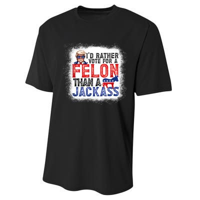 ID Rather Vote For A Felon Than A Jackass Trump America Performance Sprint T-Shirt