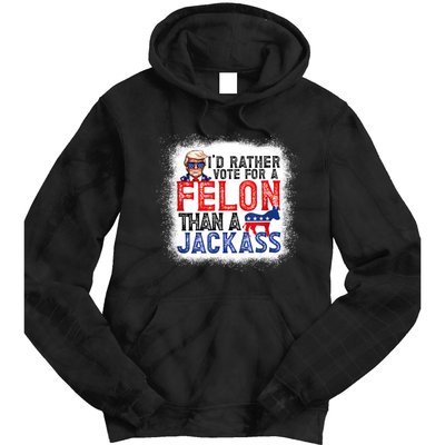 ID Rather Vote For A Felon Than A Jackass Trump America Tie Dye Hoodie