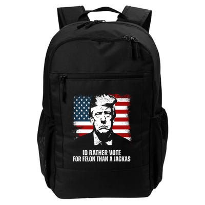 Id Rather Vote For Felon Than A Jackass Funny Trump Daily Commute Backpack