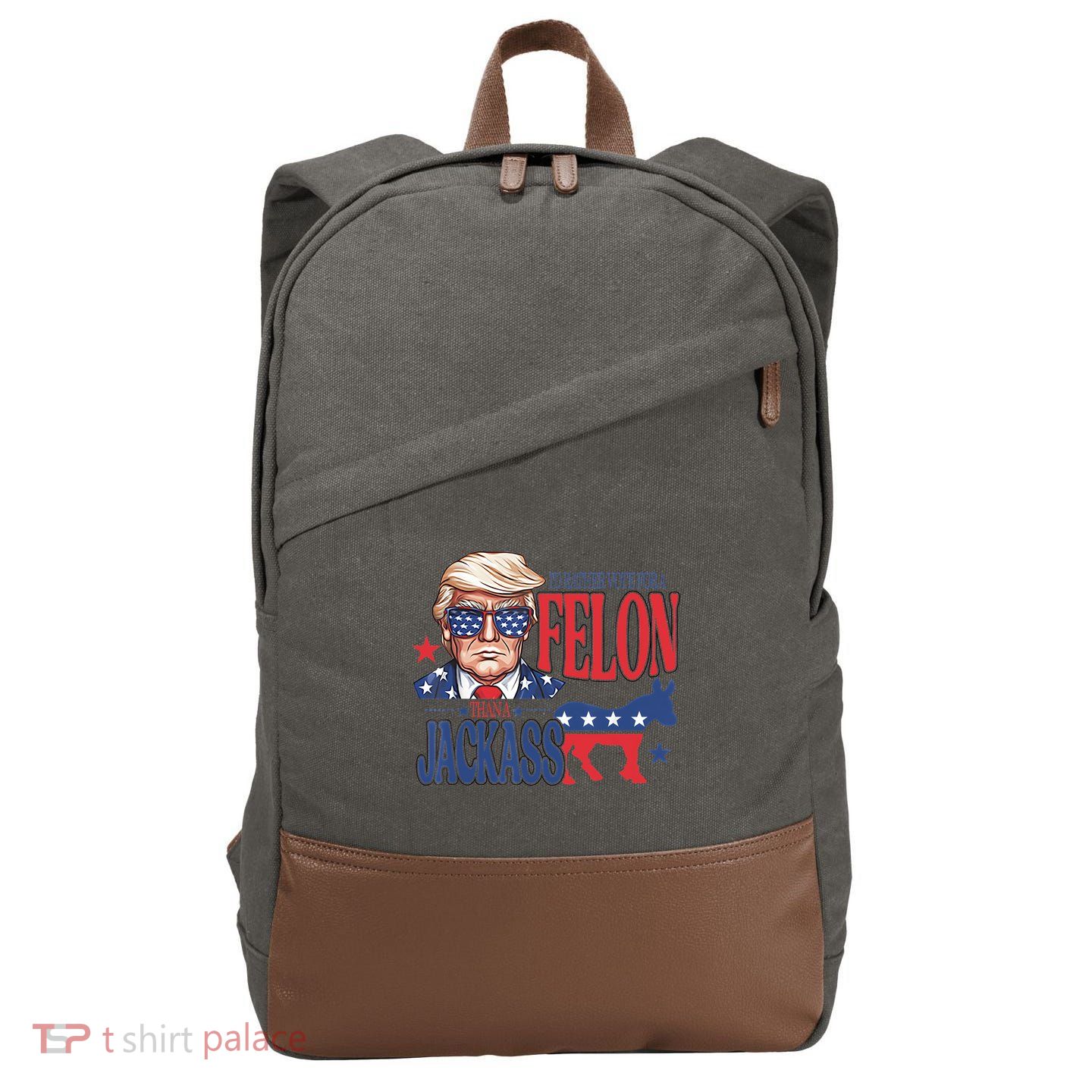 ID Rather Vote For A Felon Than A Jackass Trump America Cotton Canvas Backpack