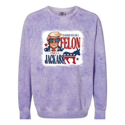 ID Rather Vote For Felon Than A Jackass Colorblast Crewneck Sweatshirt