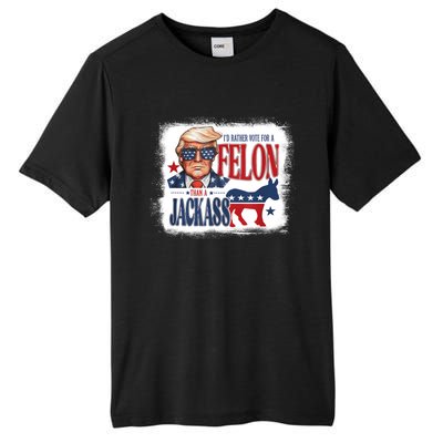 ID Rather Vote For Felon Than A Jackass Tall Fusion ChromaSoft Performance T-Shirt