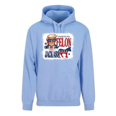 ID Rather Vote For Felon Than A Jackass Unisex Surf Hoodie