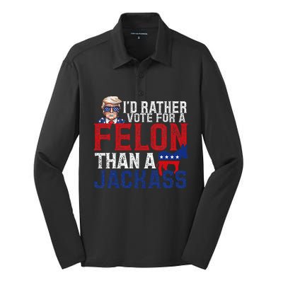 ID Rather Vote For A Felon Than A Jackass Trump America Silk Touch Performance Long Sleeve Polo