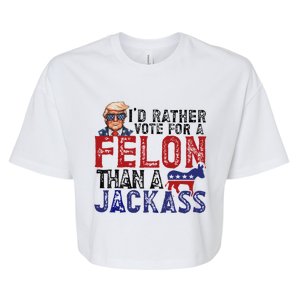 ID Rather Vote For A Felon Than A Jackass Trump Bella+Canvas Jersey Crop Tee