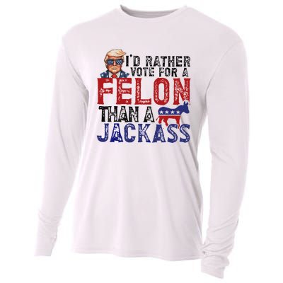 ID Rather Vote For A Felon Than A Jackass Trump Cooling Performance Long Sleeve Crew