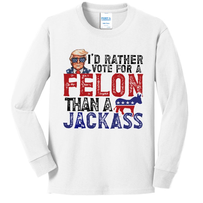 ID Rather Vote For A Felon Than A Jackass Trump Kids Long Sleeve Shirt