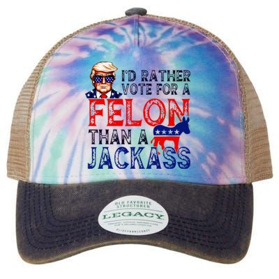 ID Rather Vote For A Felon Than A Jackass Trump Conviction Legacy Tie Dye Trucker Hat