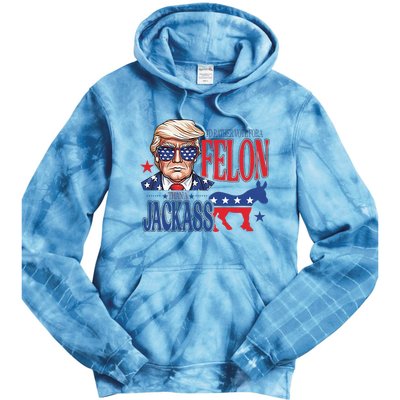 ID Rather Vote For A Felon Than A Jackass Trump America Tie Dye Hoodie