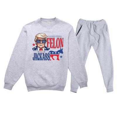 ID Rather Vote For A Felon Than A Jackass Trump America Premium Crewneck Sweatsuit Set