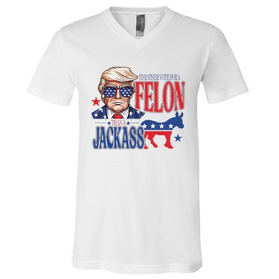 ID Rather Vote For A Felon Than A Jackass Trump America V-Neck T-Shirt