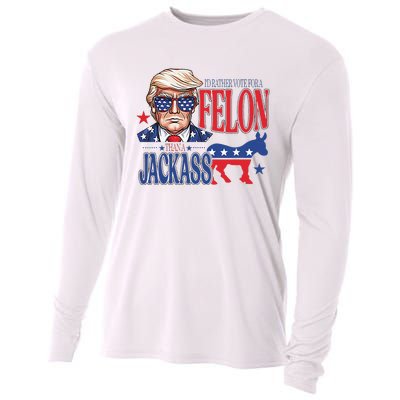 ID Rather Vote For A Felon Than A Jackass Trump America Cooling Performance Long Sleeve Crew