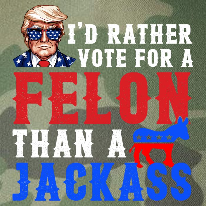 ID Rather Vote For Felon Than A Jackass Funny Trump Legacy Tie Dye Trucker Hat