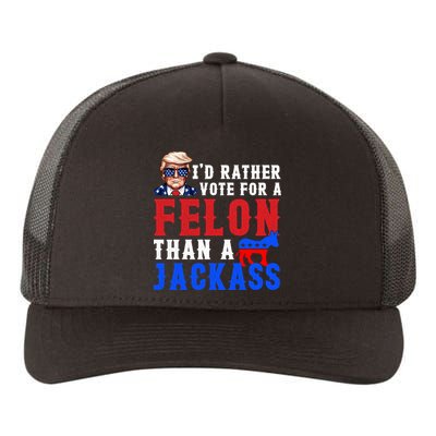 ID Rather Vote For Felon Than A Jackass Funny Trump Yupoong Adult 5-Panel Trucker Hat