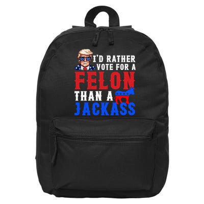 ID Rather Vote For Felon Than A Jackass Funny Trump 16 in Basic Backpack