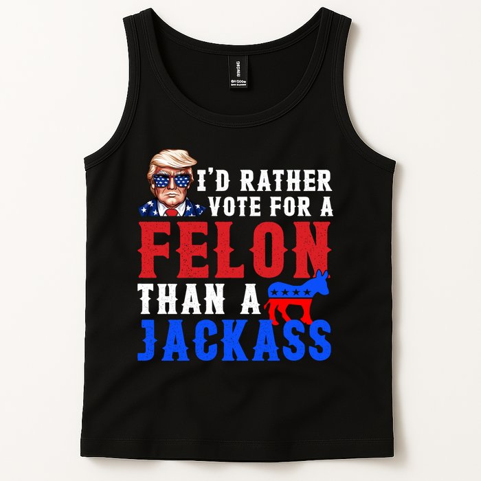 ID Rather Vote For Felon Than A Jackass Funny Trump Tank Top