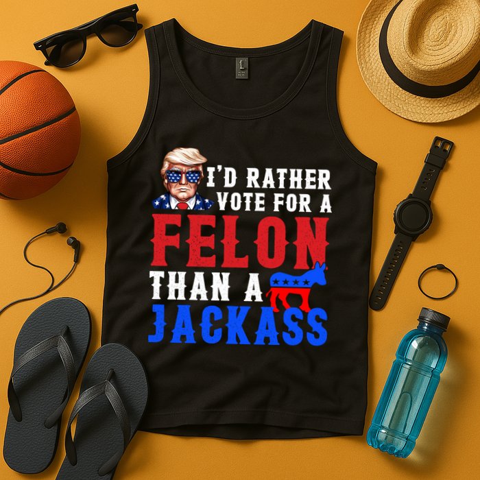 ID Rather Vote For Felon Than A Jackass Funny Trump Tank Top
