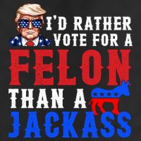 ID Rather Vote For Felon Than A Jackass Funny Trump Microfiber Hand Towel