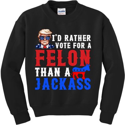 ID Rather Vote For Felon Than A Jackass Funny Trump Kids Sweatshirt