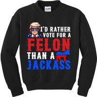 ID Rather Vote For Felon Than A Jackass Funny Trump Kids Sweatshirt