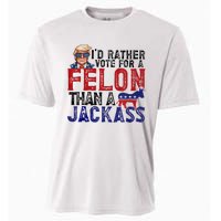 ID Rather Vote For Felon Than Jackass Cooling Performance Crew T-Shirt