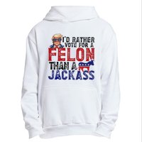 ID Rather Vote For Felon Than Jackass Urban Pullover Hoodie