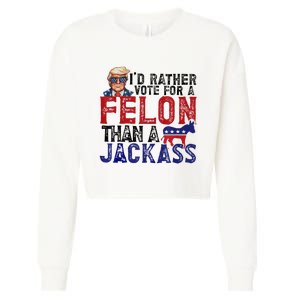 ID Rather Vote For Felon Than Jackass Cropped Pullover Crew