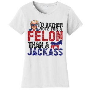 ID Rather Vote For Felon Than Jackass Women's T-Shirt