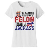 ID Rather Vote For Felon Than Jackass Women's T-Shirt