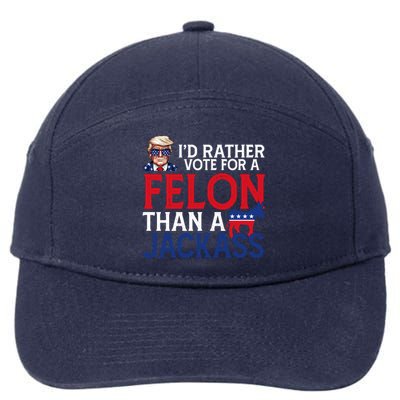 Id Rather Vote A Felon Than A Jackass Pro Donald Trump Funny 7-Panel Snapback Hat